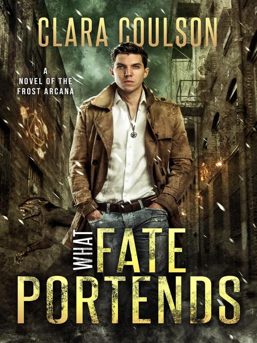 Title details for What Fate Portends by Clara Coulson - Available